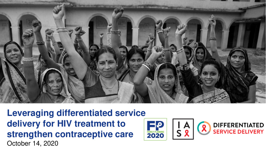 Integrating Rights-Based Family Planning and HIV Care - FP2020 and IAS DSD
